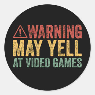 Vintage Warning May Yell At Video Games Classic Round Sticker