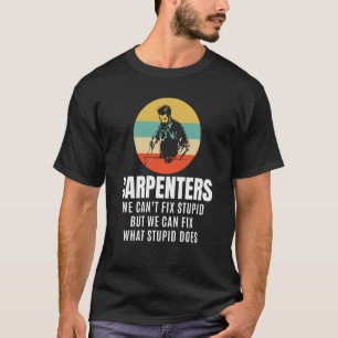 Vintage We Can Fix Cutting Carpenter Carpentry T-Shirt