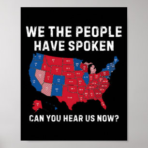 Vintage We The People Have Spoken Can You Hear Us Poster