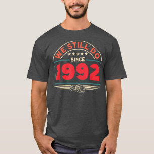 Vintage Wedding Anniversary We Still Do Since 1992 T-Shirt