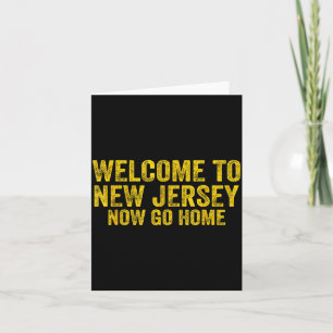 Vintage Welcome To New Jersey Now Go Home Shirt Re Card