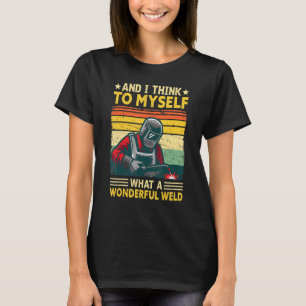 Vintage Welding For Men Dad Worker T-Shirt