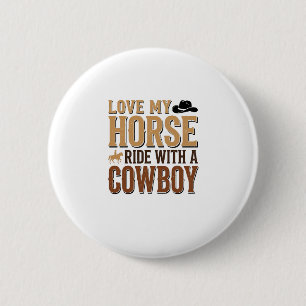 Vintage Western Horse and Cowboy Quote Shirt Desig 6 Cm Round Badge