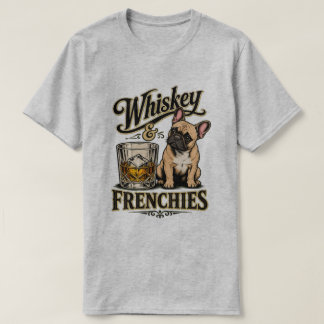 Vintage Whiskey and Frenchies French Bulldog T-Shirt