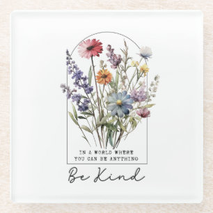 Vintage Wildflowers with Quote - Be Kind Glass Coaster