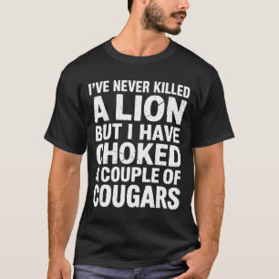 Vintage Wildlife Lover Cougar Choking Funny Quote  T-Shirt