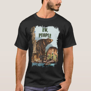 Vintage Wildlife Nature  Ew People  Camping Party  T-Shirt