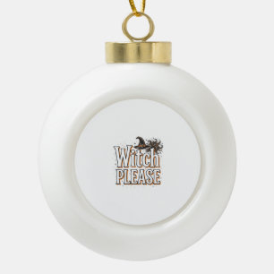 Vintage Witch Please Halloween Vector Design_1 Ceramic Ball Christmas Ornament