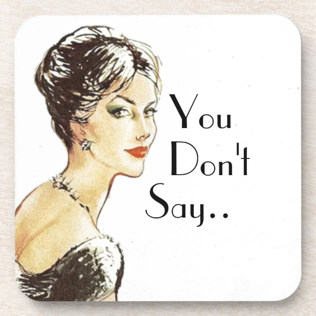 Vintage woman retro illustration sarcasm quote  coaster (Front)