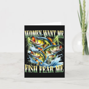 Vintage Women Want Me Fish B Fear Me Funny Fishing Card
