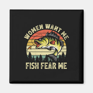 Vintage Women Want Me Fish B Fear Me Funny Lover F Magnet