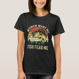 Vintage Women Want Me Fish B Fear Me Funny Lover F T-Shirt