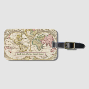 "VINTAGE WORLD MAP/"LOOK OUT WORLD HERE I COME" LUGGAGE TAG