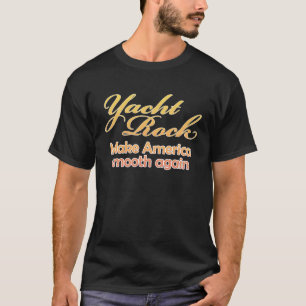 Vintage Yacht Rock Music Make America smooth again T-Shirt