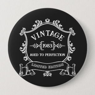 Vintage Year Aged to Perfection Custom Birth Year 10 Cm Round Badge