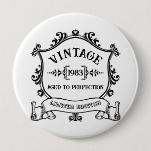 Vintage Year Aged to Perfection Custom Birth Year 10 Cm Round Badge