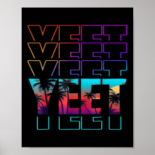 Vintage Yeet Funny Apparel Saying For Men Women Ki Poster