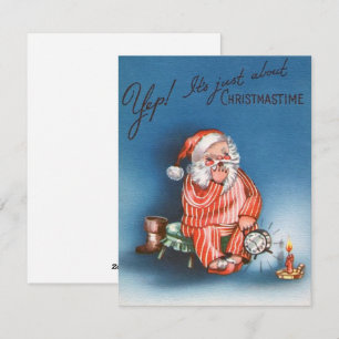 Vintage Yep Almost Christmas Time Santa Holiday Card