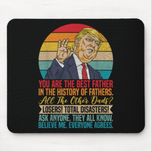 Vintage You Are The Best Father Support Trump Fath Mouse Mat