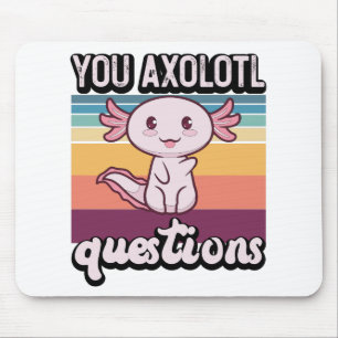 Vintage You Axolotl Questions Vintage Cute Axolotl Mouse Mat