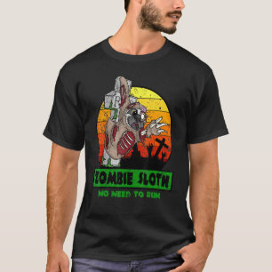 Vintage Zombie Sloth No Need To Run Halloween Cos T-Shirt
