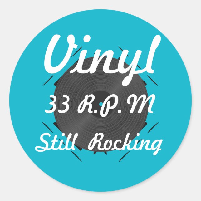 Vinyl 33 RPM Still Rocking 3 Turquoise/White Classic Round Sticker (Front)