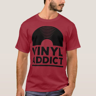 Vinyl Addict Tee Retro Old School Music DJ