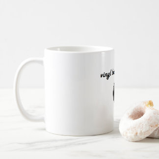 vinyl baby, VINYL !!! Coffee Mug
