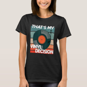 Vinyl Collecting I Retro Record Wax Collection T-Shirt