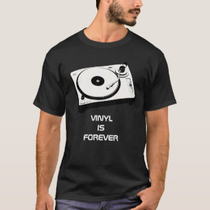 Vinyl is forever shirt