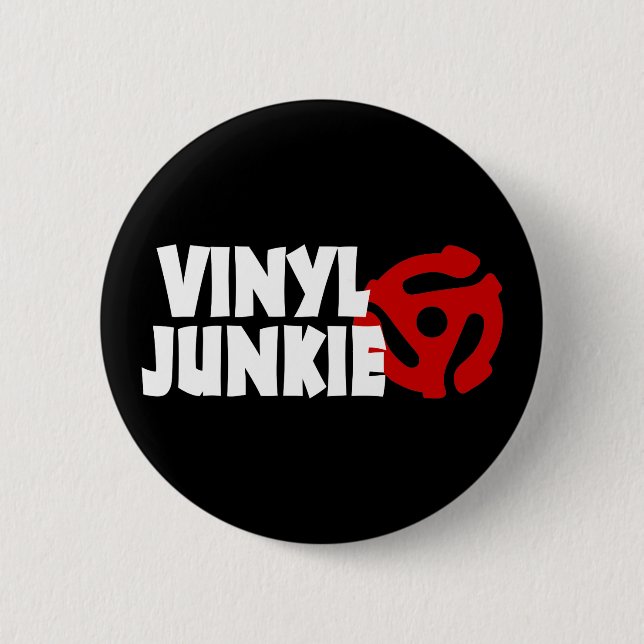 Vinyl Junkie 6 Cm Round Badge (Front)