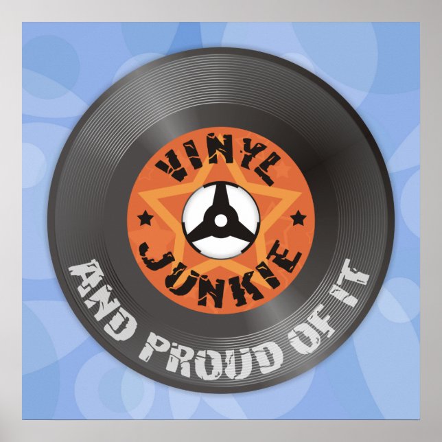Vinyl Junkie - And Proud of It blue poster (Front)