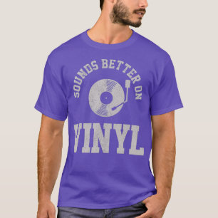 Vinyl Record DJ Retro Vintage Music Funny Quote T-Shirt
