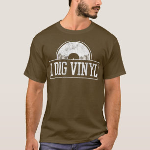 Vinyl Revord Vintage Retro Dig Old School Music T-Shirt