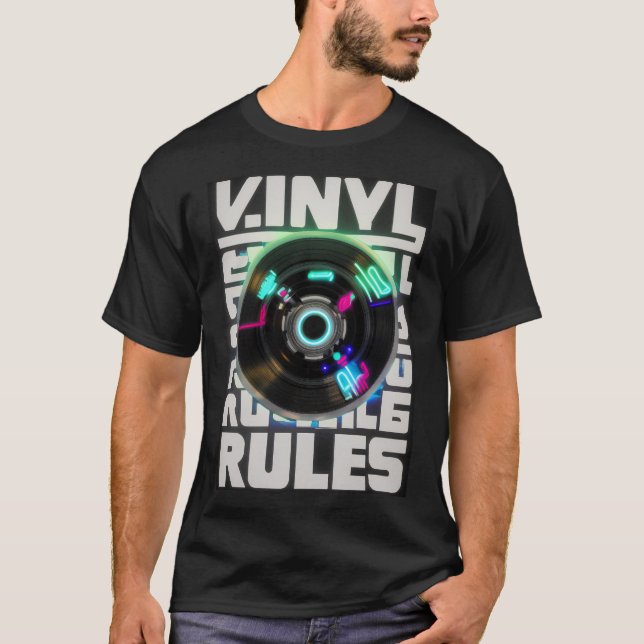 Vinyl Rules T-Shirt (Front)