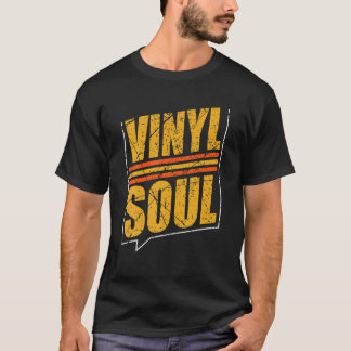 Vinyl Soul Musician Old School Music DJ Turntables T-Shirt