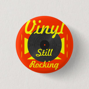 Vinyl Still Rocking 2 3 Cm Round Badge