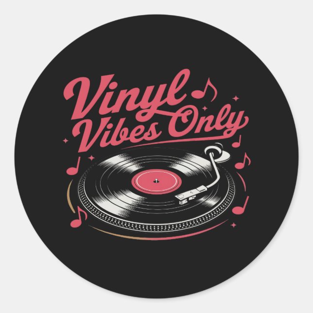 Vinyl Vibes Only - Retro Record Player Design Classic Round Sticker (Front)