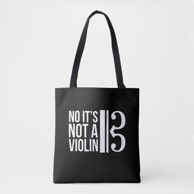 Viola Alto Clef Musician Humor Not A Violin Tote Bag (Front)