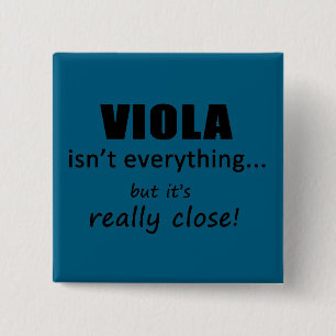 Viola Isn't Everything 15 Cm Square Badge