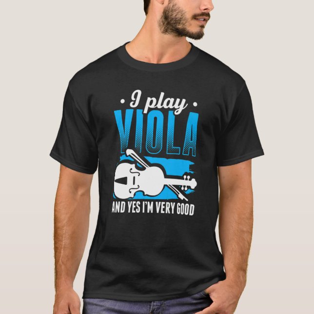 Viola Play Viola Music Violist Player Orchestra Vi T-Shirt (Front)