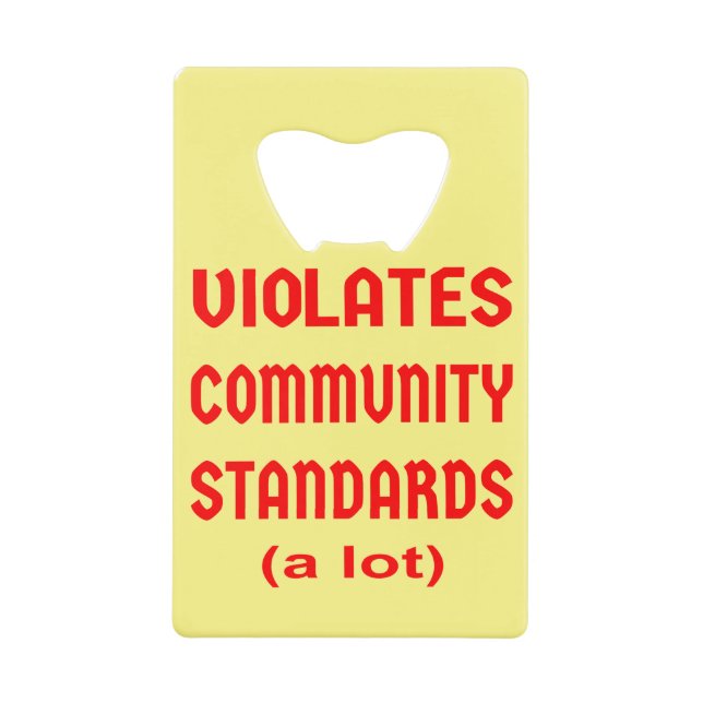 Violates Community Standards (a lot)  # (Front)