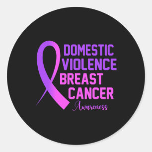 Violence And Breast Cancer Awareness Month Classic Round Sticker