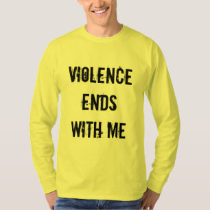 Violence Ends With Me T-Shirt