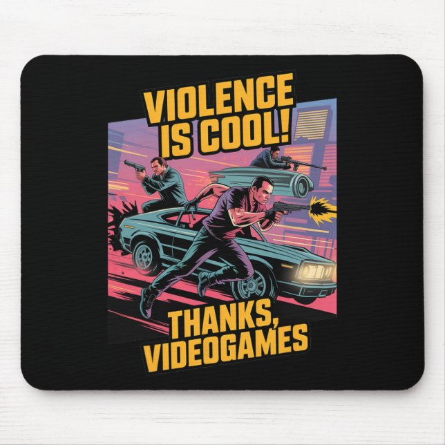 Violence Is Cool Thanks Video Games Funny Retro St Mouse Mat (Front)