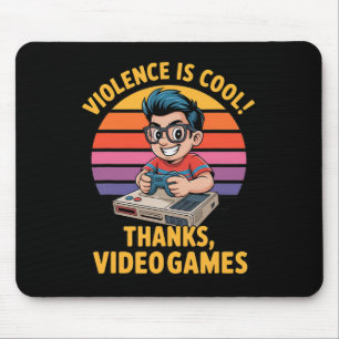 Violence Is Cool Thanks Video Games Funny Retro St Mouse Mat