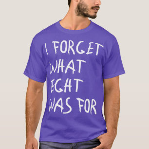 Violent Femmes I Forget That Eight Was For T-Shirt