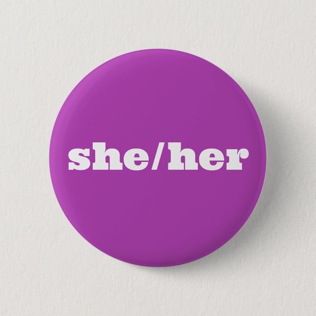 Violet Pronoun Button She/Her  (Front)