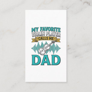 Violin Dad Shirt Favourite Violin Player Calls Me  Business Card