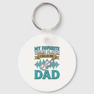 Violin Dad Shirt Favourite Violin Player Calls Me  Key Ring